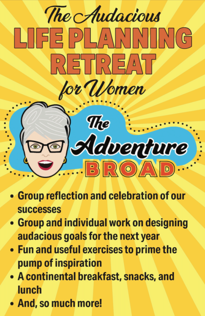 The Audacious Life Planning Retreat for Women @ Eddy Hall